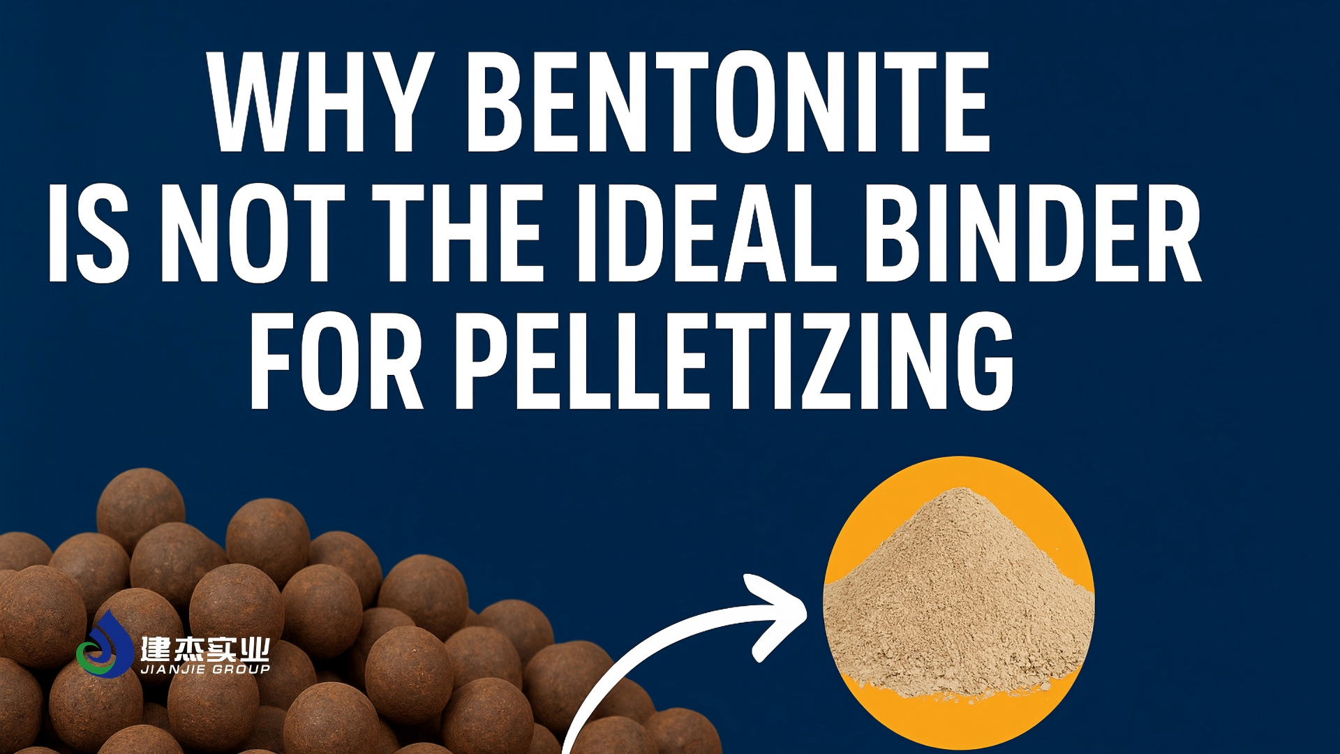 Reassessing Your Choice: Why Bentonite Is Not the Ideal Binder for Pelletizing